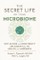 The Secret Life of Your Microbiome