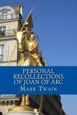 Personal Recollections of Joan of Arc