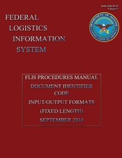 Federal Logistics Information System - FLIS Procedure Manual Document Identifier Code Input/Output Formats September 2010