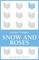 Snow and Roses