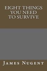 Eight Things You Need to Survive