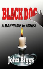 BLACK DOG ...A Marriage in Ashes
