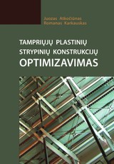 Tampriųjų plastinių strypinių konstrukcijų optimizavimas