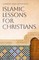 Islamic Lessons for Christians