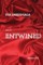 Entwined
