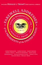 Farewell Addresses of the Presidents of the United States