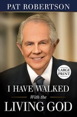 I Have Walked with the Living God Large Print