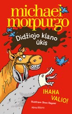 Didžiojo klano ūkis. Ihaha valio! Didžiojo klano ūkis. Ihaha valio!