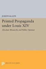 Printed Propaganda Under Louis XIV