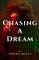 Chasing a Dream
