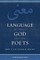 Language between God and the Poets