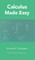 Calculus Made Easy