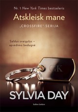 ATSKLEISK MANE: antroji CROSSFIRE serijos dalis ATSKLEISK MANE: antroji CROSSFIRE serijos dalis