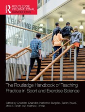 The Routledge Handbook of Teaching Practice in Sport and Exercise Science