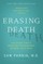 Erasing Death