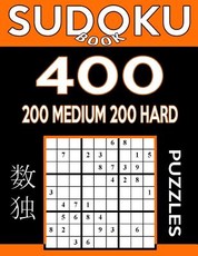 Sudoku Book 400 Puzzles, 200 Medium and 200 Hard