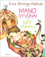 Mano gyvūnai. My animals Mano gyvūnai. My animals