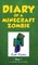 Diary of a Minecraft Zombie, Book 1