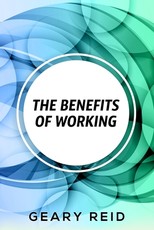 The Benefits of Working