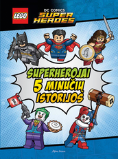 LEGO superherojai: 5 minučių istorijos
