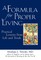 A Formula for Proper Living
