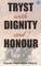 Tryst with Dignity & Honour