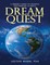 Dream Quest: A Seeker's Guide to Finding the Purpose of Being