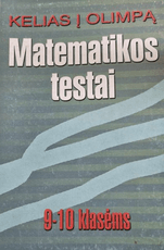 Kelias į Olimpą. Matematikos testai 9–10 klasėms