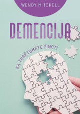 Demencija: ką turėtumėte žinoti