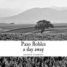 Paso Robles a day away