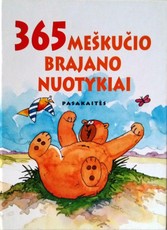 365 meškučio Brajano nuotykiai