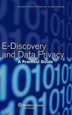 E-Discovery and Data Privacy: A Practical Guide
