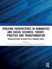 Evolving Perspectives in Humanities and Social Sciences: Theory, Practice and Transformation