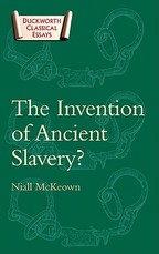 The Invention of Ancient Slavery