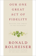 Our One Great Act of Fidelity