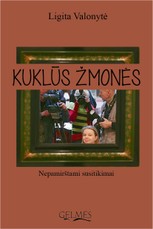 Kuklūs žmonės. Nepamirštami susitikimai
