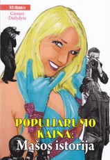 Populiarumo kaina: Mašos istorija