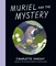 Muriel and the Mystery