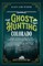 Ghost Hunting Colorado