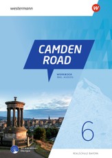 Camden Road 6. Workbook mit Audios und interaktiven Übungen. Für Realschulen in Bayern