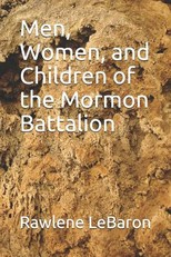 Men, Women, and Children of the Mormon Battalion