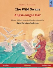 The Wild Swans - Angsa-Angsa liar (English - Indonesian)