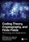 Coding Theory, Cryptography, and Finite Fields