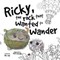 Ricky, the Rock That Wanted to Wander