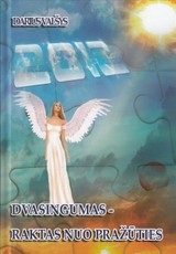 Dvasingumas – raktas nuo pražūties