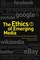 The Ethics of Emerging Media