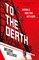 To the Death