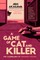 A Game of Cat and Killer