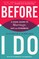 Before I Do