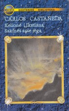 Kelionė į Ikstlaną. Sakmės apie jėgą